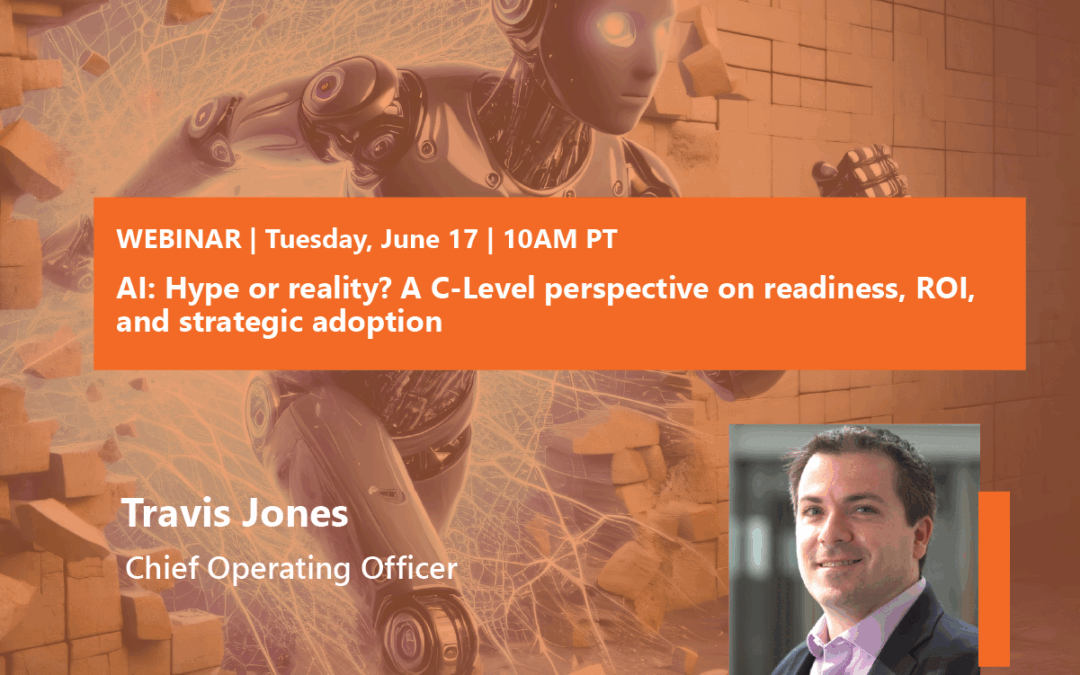 Webinar: AI: Hype or reality? A C-Level perspective on readiness, ROI, and strategic adoption