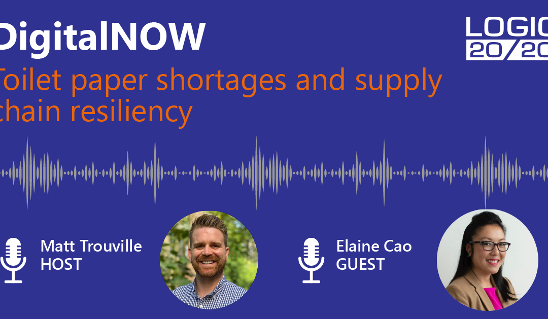 DigitalNOW Podcast | Toilet paper and supply chain resiliency